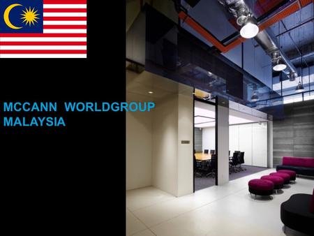 McCann Worldgroup Malaysia.