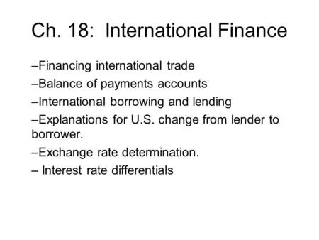 Ch. 18: International Finance