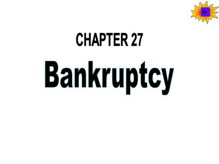 Bankruptcy and its English Origin In early English law, those unable to pay their debts went to debtor’s prison. The goal of English bankruptcy law was.