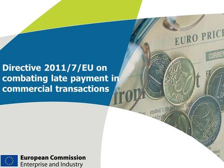 The new directive on combating late payment