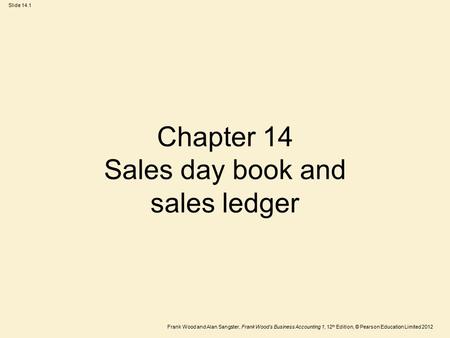 Chapter 14 Sales day book and sales ledger