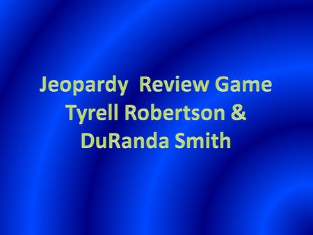 Tyrell Robertson & DuRanda Smith