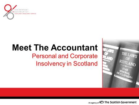 Meet The Accountant Personal and Corporate Insolvency in Scotland.