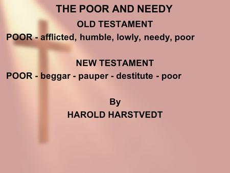 THE POOR AND NEEDY OLD TESTAMENT
