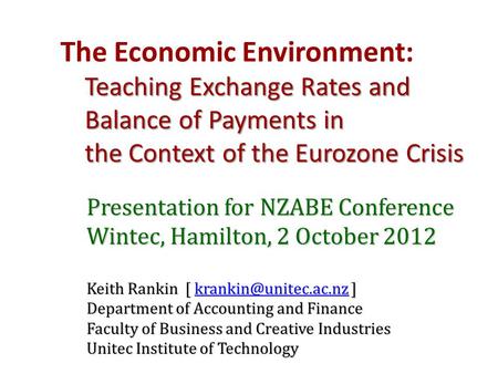 Teaching Exchange Rates and Balance of Payments in the Context of the Eurozone Crisis The Economic Environment: Teaching Exchange Rates and Balance of.