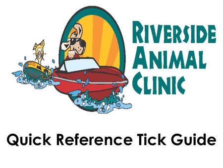 Quick Reference Tick Guide