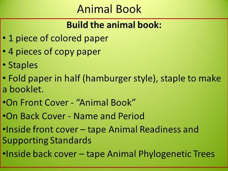 Animal Book Build the animal book: 1 piece of colored paper
