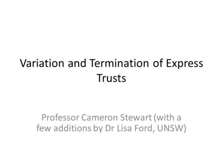 Variation and Termination of Express Trusts