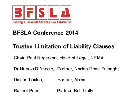 BFSLA Conference 2014 Trustee Limitation of Liability Clauses