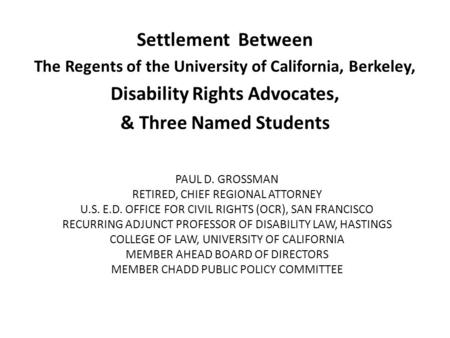 Settlement Between Disability Rights Advocates, & Three Named Students