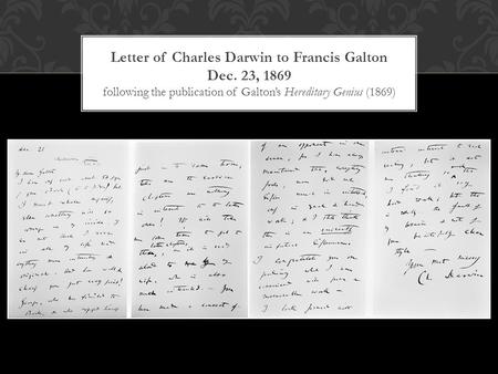 Letter of Charles Darwin to Francis Galton Dec. 23, 1869 following the publication of Galton’s Hereditary Genius (1869)