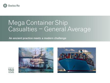 Mega Container Ship Casualties – General Average