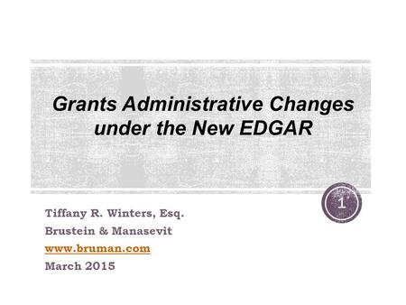 Grants Administrative Changes under the New EDGAR