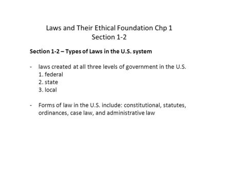 Laws and Their Ethical Foundation Chp 1 Section 1-2