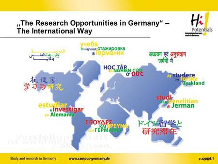 page 1 „The Research Opportunities in Germany“ – The International Way.