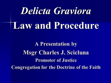 Msgr Charles J. Scicluna Congregation for the Doctrine of the Faith
