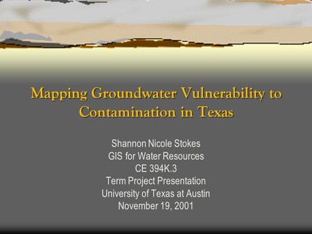 Mapping Groundwater Vulnerability to Contamination in Texas