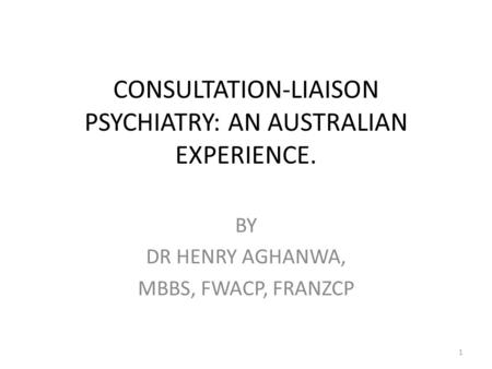 CONSULTATION-LIAISON PSYCHIATRY: AN AUSTRALIAN EXPERIENCE.