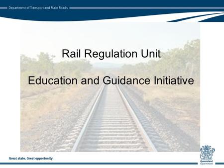 Rail Regulation Unit Education and Guidance Initiative.