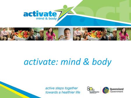 Activate: mind & body.