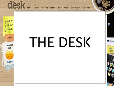 THE DESK. OVERVIEW OF THE PROGRAM Developed by researchers at The University of Queensland and the Queensland University of Technology Funded by beyondblue.