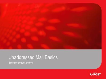 Unaddressed Mail Basics Business Letter Services.