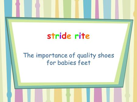 The importance of quality shoes for babies feet