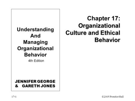 Chapter 17: Organizational Culture and Ethical Behavior