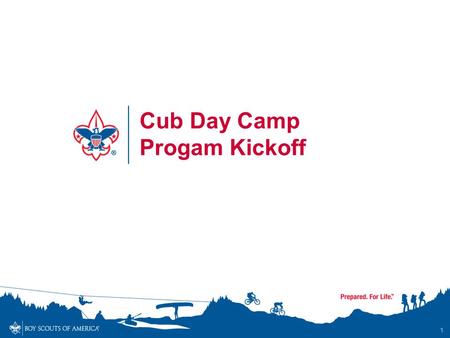 1 Cub Day Camp Progam Kickoff. Agenda Pledge / Introductions Evening Grace / Meal Meeting Purpose Camp Outcomes Study Camp Summary and Overview Webelos.