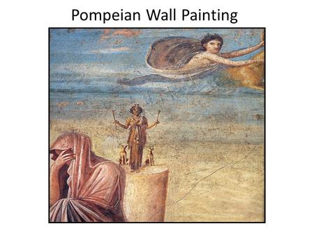 Pompeian Wall Painting. First Style The First Pompeian style, or “Structural Style c.150 – 50 BCE, was a common form of house décor and was quite simple.
