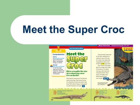 Meet the Super Croc.
