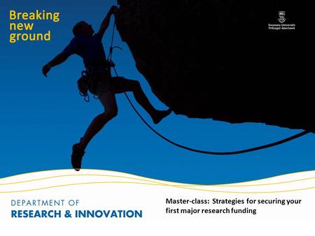 Master-class: Strategies for securing your first major research funding.