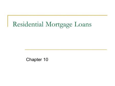 Residential Mortgage Loans