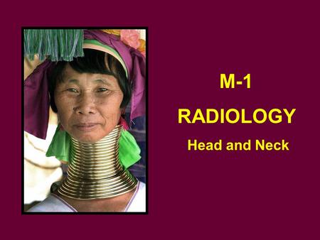 M-1 RADIOLOGY Head and Neck.
