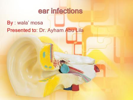 By : wala’ mosa Presented to: Dr. Ayham Abu Lila.