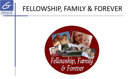 FELLOWSHIP, FAMILY & FOREVER. Marriage; Contract or Covenant Genesis 2:18-24.