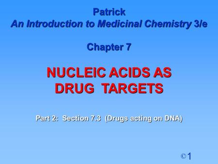 NUCLEIC ACIDS AS DRUG TARGETS