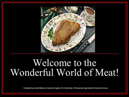 Welcome to the Wonderful World of Meat!