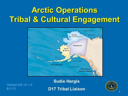 Arctic Operations Tribal & Cultural Engagement