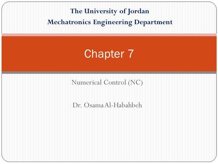Numerical Control (NC) Dr. Osama Al-Habahbeh