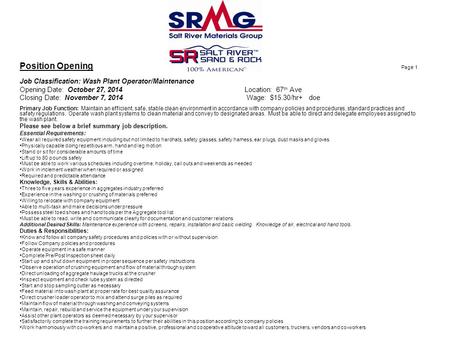Position Opening Page 1 Job Classification: Wash Plant Operator/Maintenance Opening Date: October 27, 2014 Location: 67 th Ave Closing Date: November 7,