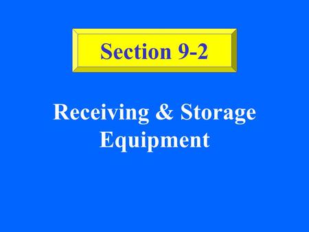 Receiving & Storage Equipment
