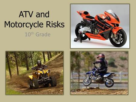 ATV and Motorcycle Risks
