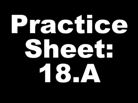 Practice Sheet: 18.A. BICYCLE HAVE BOAT BEFORE.