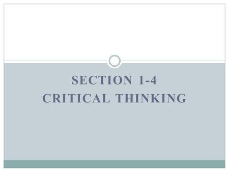 Section 1-4 Critical Thinking