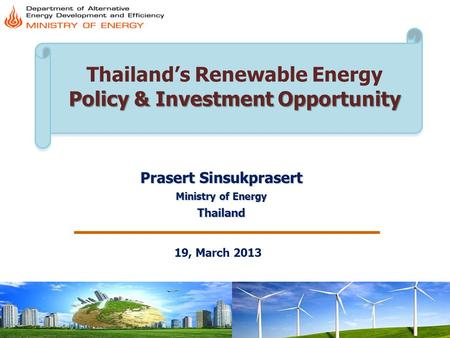 Thailand’s Renewable Energy Policy & Investment Opportunity