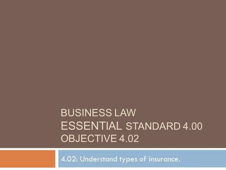 Business Law Essential Standard 4.00 Objective 4.02