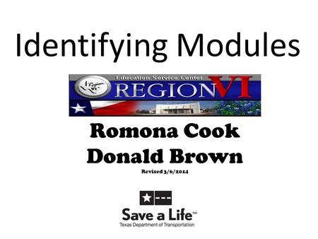 Identifying Modules Romona Cook Donald Brown Revised 3/6/2014.