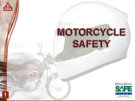 1. 2 A MOTORCYCLE IS: Agile, Fuel efficient, Provides a sense of freedom, but… NOT VERY SAFE.