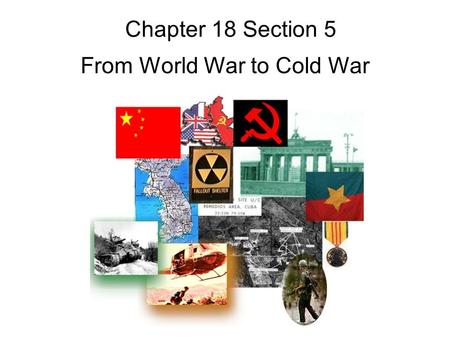 From World War to Cold War